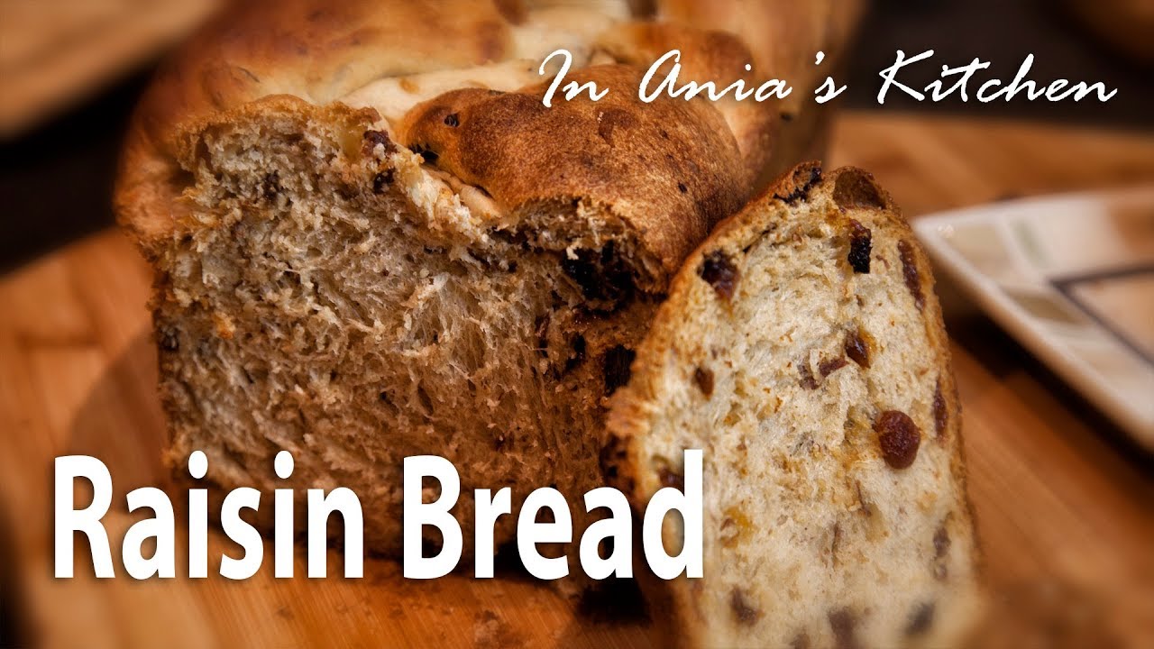 Raisin Bread – Ciasto Drożdzowe z Rodzynkami – Recipe #279