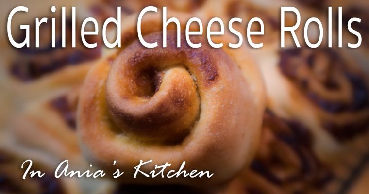 Grilled Cheese Rolls – Zapiekane Buleczki z Serem – Recipe #239