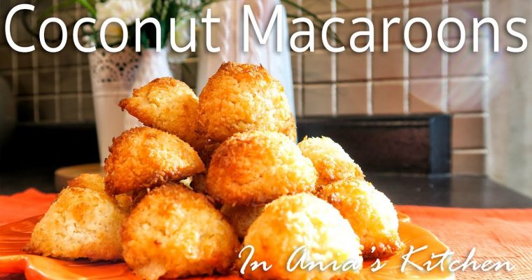 Coconut Macaroons – Kokosanki – Recipe #254