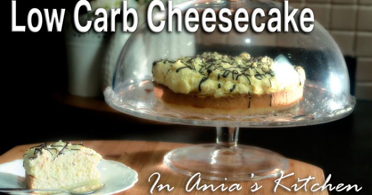 Low Carb Cheesecake – Sernik Niskoweglowodanowy – Recipe #263